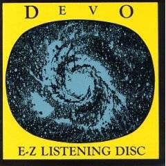 Devo : E-Z Listening Disc